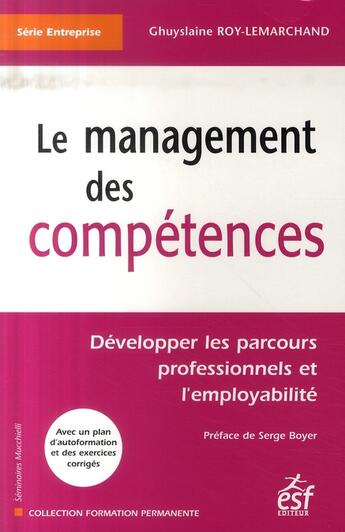 Couverture du livre « Le management des competences » de Ghuyslaine Roy-Lemarchand aux éditions Esf