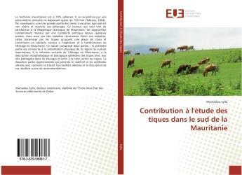 Couverture du livre « Contribution a l'etude des tiques dans le sud de la mauritanie » de Sylla Mamadou aux éditions Editions Universitaires Europeennes