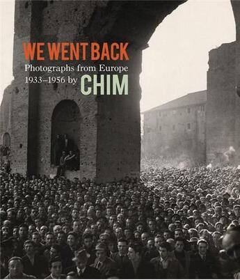 Couverture du livre « Chim we went back photographs from europe 1933-1956 » de Young Cynthia aux éditions Prestel