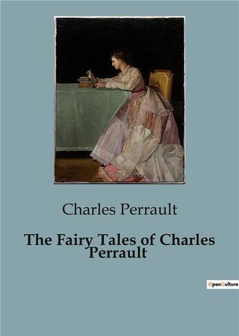 Couverture du livre « The Fairy Tales of Charles Perrault » de Charles Perrault aux éditions Culturea
