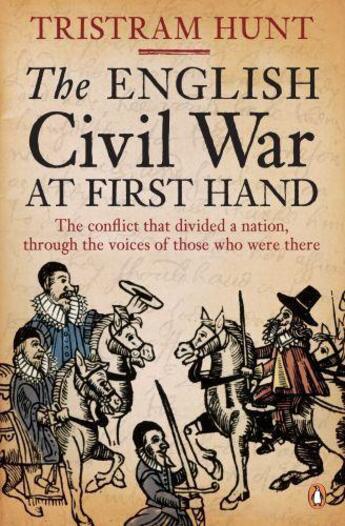 Couverture du livre « The English Civil War At First Hand » de Tristram Hunt aux éditions Penguin Books Ltd Digital