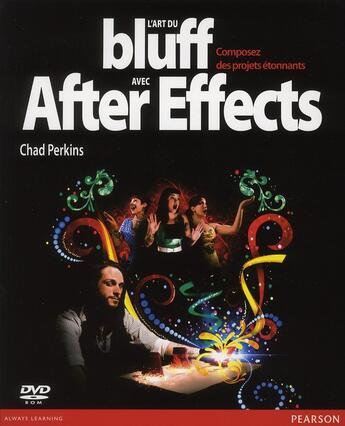 Couverture du livre « L'art du bluff avec after effects » de Chad Perkins aux éditions Pearson