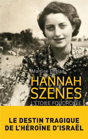 Couverture du livre « Hannah Szenes » de Martine Gozlan aux éditions Archipel