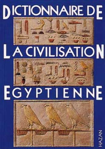 Couverture du livre « Dictionnaire De La Civilisation Egyptienne » de Georges Posener aux éditions Hazan