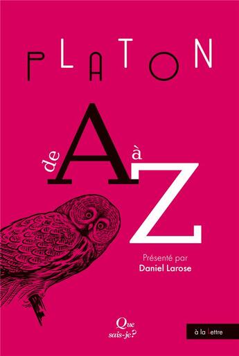 Couverture du livre « Platon de A à Z » de Daniel Larose aux éditions Que Sais-je ?