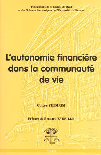 Couverture du livre « L'autonomie financiere dans la communaute de vie » de Gulsen Yildirim aux éditions Pu De Limoges