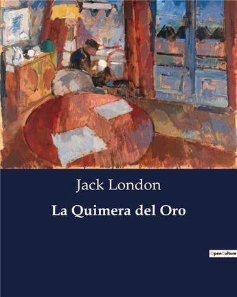 Couverture du livre « La Quimera del Oro » de Jack London aux éditions Culturea