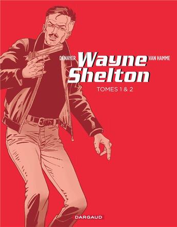 Couverture du livre « Wayne Shelton : coffret Tomes 1 et 2 » de Jean Van Hamme et Christian Denayer aux éditions Dargaud