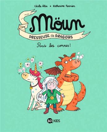Couverture du livre « Moün t.3 : ras les cornes ! » de Cecile Alix et Katherine Ferrier aux éditions Bd Kids