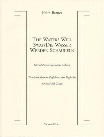Couverture du livre « The waters will sway ; die wasser werden schaukeln » de Keith Barnes aux éditions Ecarts