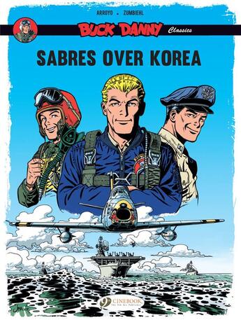 Couverture du livre « Les aventures de « Buck Danny » Classic t.1 : sabres over Korea » de Jean-Michel Arroyo et Frederic Zumbiehl aux éditions Cinebook