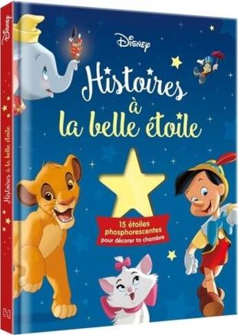 Couverture du livre « Histoires à la belle étoile » de Disney aux éditions Disney Hachette