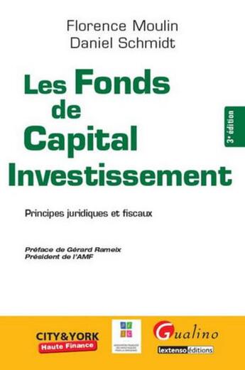 Couverture du livre « Les fonds de capital d'investissement (3e édition) » de Daniel Schmidt et Florence Moulin aux éditions Gualino