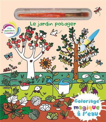 Couverture du livre « Le jardin potager » de Elisabeth Morais aux éditions Piccolia