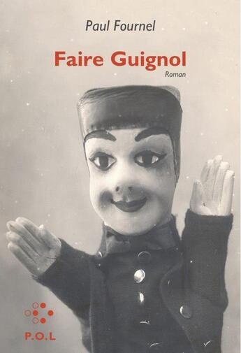 Couverture du livre « Faire guignol » de Paul Fournel aux éditions P.o.l