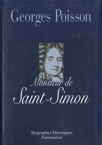 Couverture du livre « Monsieur de saint-simon » de Georges Poisson aux éditions Flammarion