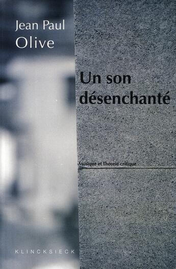 Couverture du livre « Un son désenchanté » de Olive aux éditions Klincksieck