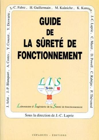 Couverture du livre « Guide de la sûreté de fonctionnement » de Jc Laprie aux éditions Cepadues