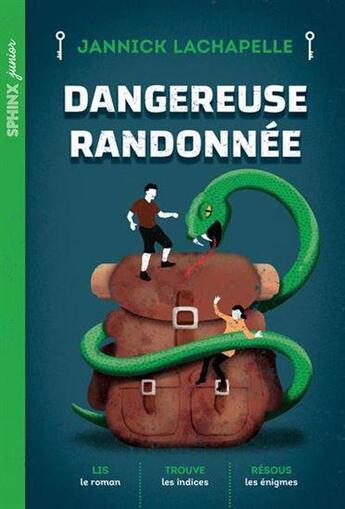 Couverture du livre « Dangereuse randonnée » de Jannick Lachapelle aux éditions Heritage Quebec