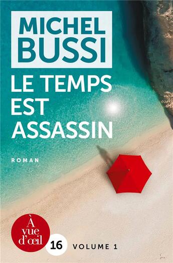 Couverture du livre « Le temps est assassin » de Michel Bussi aux éditions A Vue D'oeil