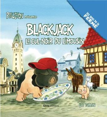 Couverture du livre « Blackjack : le cul noir du Limousin » de Luc Turlan aux éditions Geste