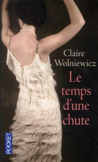 Couverture du livre « Le temps d'une chute » de Claire Wolniewicz aux éditions Pocket