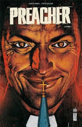 Couverture du livre « Preacher Tome 1 » de Garth Ennis et Steve Dillon aux éditions Urban Comics
