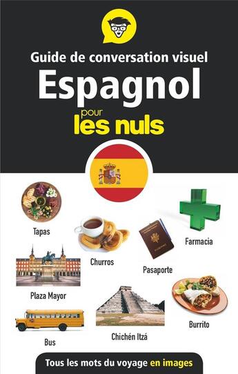 Couverture du livre « Guide de conversation visuel espagnol pour les nuls » de  aux éditions First