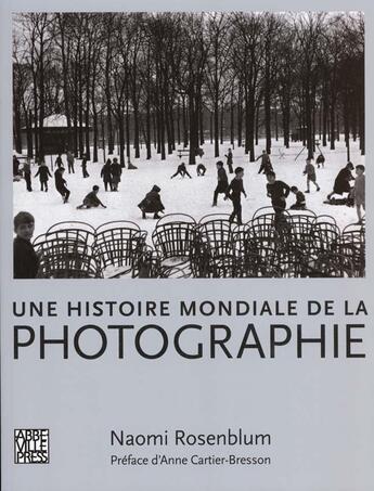 Couverture du livre « Histoire Mondiale De La Photographie (2e Edition) » de Naomi Rosenblum aux éditions Abbeville