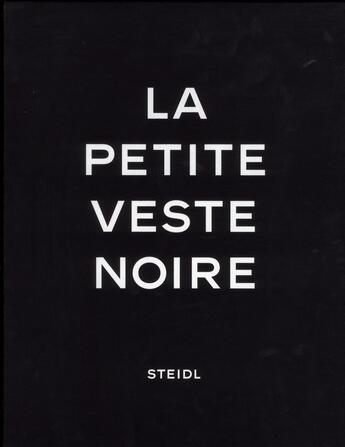 Couverture du livre « La petite veste noire » de Karl Lagerfeld et Carine Roitfeld aux éditions Steidl