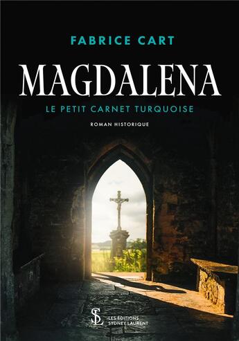 Couverture du livre « Magdalena - le petit carnet turquoise » de Fabrice Cart aux éditions Sydney Laurent