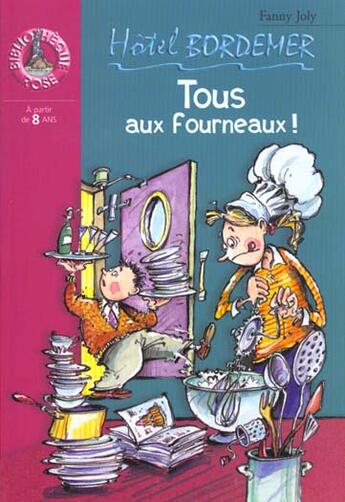 Couverture du livre « Hotel bordemer 1 - tous aux fourneaux ! » de Joly F aux éditions Le Livre De Poche Jeunesse