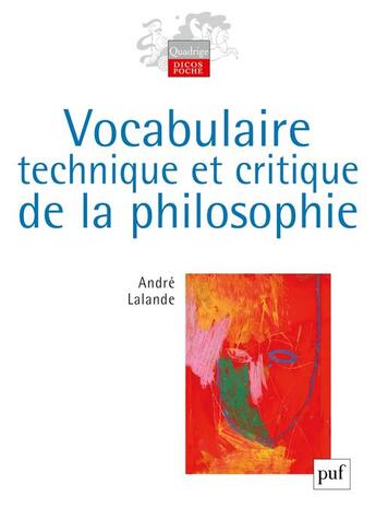 Couverture du livre « Vocabulaire technique et critique de la philosophie » de Andre Lalande aux éditions Puf