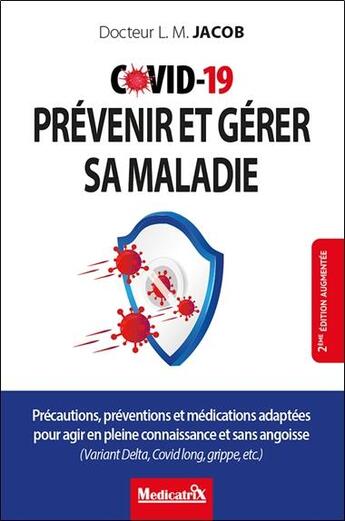 Couverture du livre « COVID-19 : prévenir et gérer sa maladie » de Jacob Ludwig Manfred aux éditions Medicatrix
