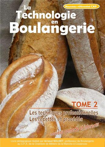 Couverture du livre « La technologie en Boulangerie » de Arnaud Soldet aux éditions Eurocibles Interservices