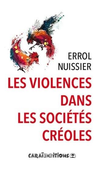 Couverture du livre « Les violences dans les sociétés créoles » de Nuissier et Errol aux éditions Caraibeditions