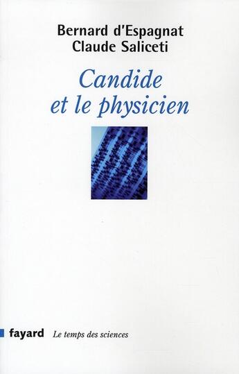 Couverture du livre « Candide et le physicien » de Claude Saliceti et Bernard D' Espagnat aux éditions Fayard