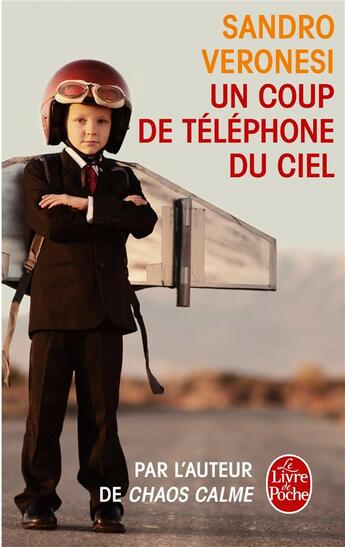 Couverture du livre « Un coup de téléphone du ciel » de Sandro Veronesi aux éditions Le Livre De Poche