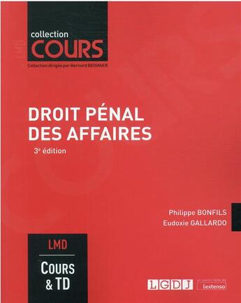 Couverture du livre « Droit pénal des affaires (3e édition) » de Philippe Bonfils et Eudoxie Gallardo aux éditions Lgdj