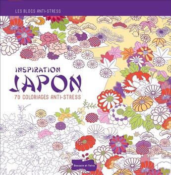 Couverture du livre « Inspiration japon ; 70 coloriages anti-stress » de  aux éditions Dessain Et Tolra