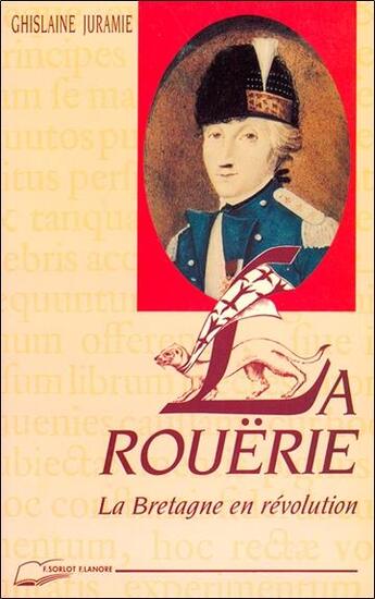 Couverture du livre « La rouerie - la bretagne en revolution » de Juramie Ghislaine aux éditions Lanore