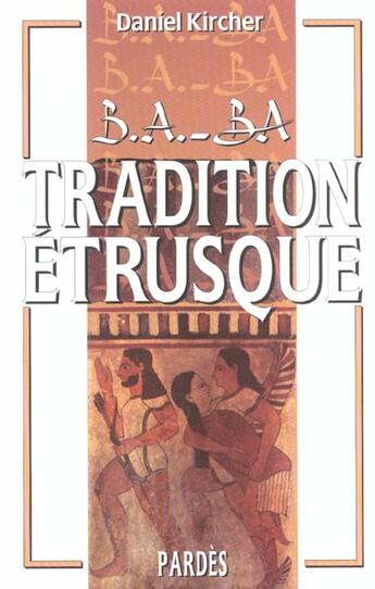 Couverture du livre « Tradition etrusque » de Daniel Kircher aux éditions Pardes