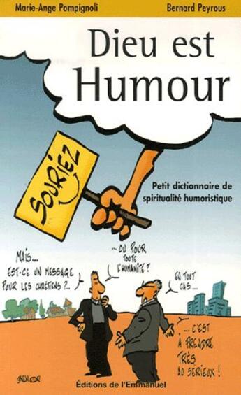 Couverture du livre « Dieu est humour » de Bernard Peyrous et Marie-Ange Pompignoli aux éditions Emmanuel