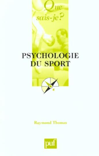 Couverture du livre « Psychologie du sport (5e ed) » de Raymond Thomas aux éditions Que Sais-je ?