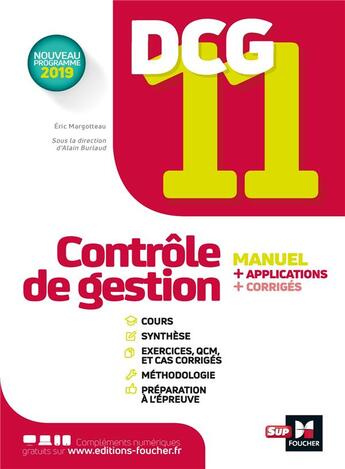 Couverture du livre « DCG 11 ; contrôle de gestion ; manuel et applications » de Eric Margotteau et Alain Burlaud aux éditions Foucher
