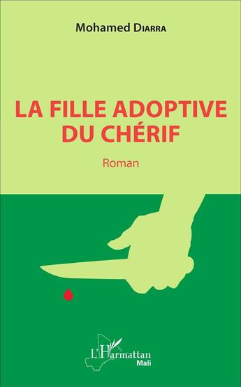Couverture du livre « La fille adoptive du chérif » de Mohamed Diarra aux éditions L'harmattan