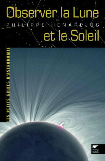 Couverture du livre « Observer la lune et le soleil » de Philippe Henarejos aux éditions Delachaux & Niestle