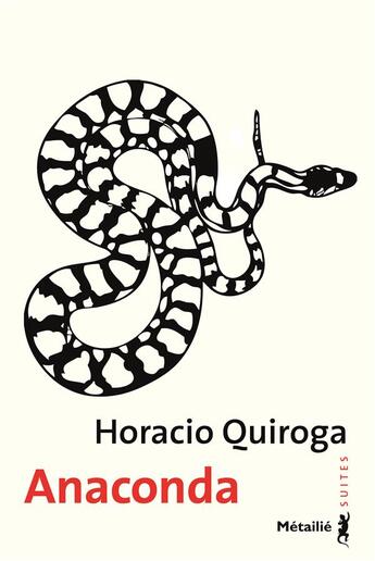 Couverture du livre « Anaconda » de Horacio Quiroga aux éditions Metailie