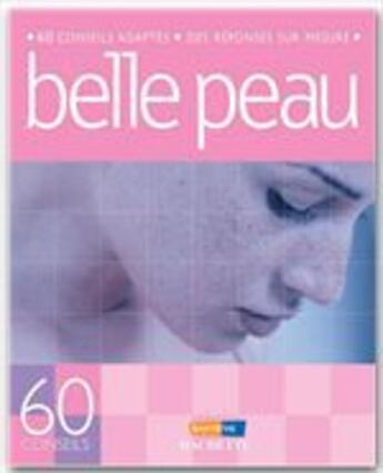 Couverture du livre « Belle peau » de Christine Maillard aux éditions Hachette Pratique