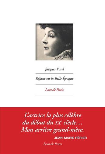 Couverture du livre « Réjane ou la Belle Epoque » de Jacques Porel aux éditions Privat